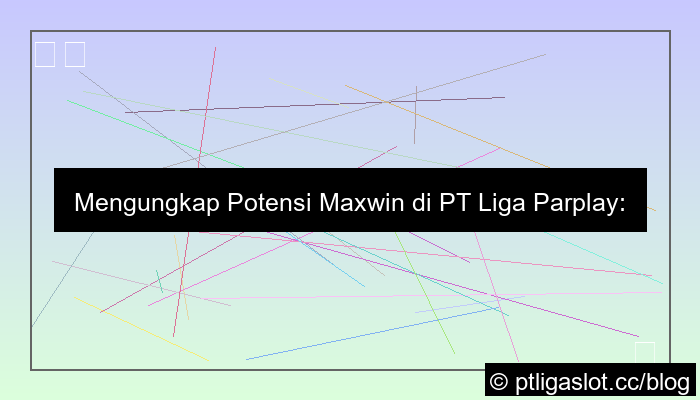 visual pt liga parplay server jepang maxwin