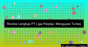 grafik review lengkap pt liga parplay