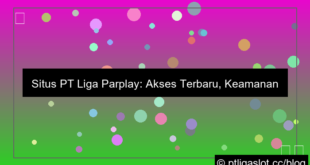 situs pt liga parplay akses terbaru