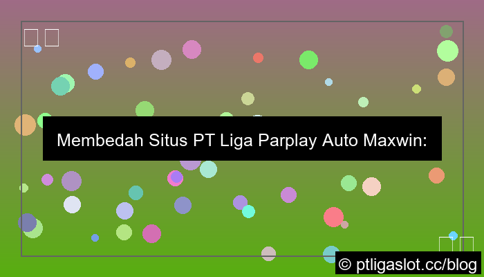 gambar situs pt liga parplay auto maxwin