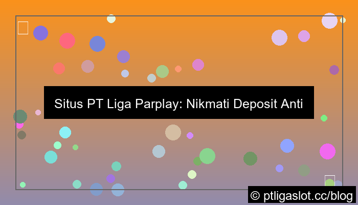 grafik situs pt liga parplay deposit anti ribet