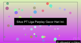 situs pt liga parplay gacor hari ini