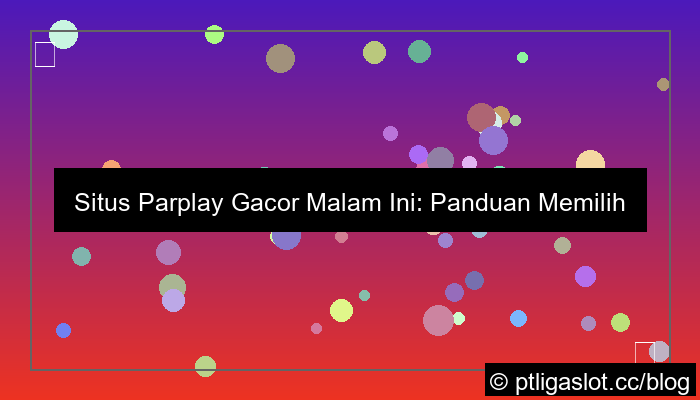 desain situs pt liga parplay gacor malam ini