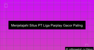 ilustrasi situs pt liga parplay gacor paling stabil