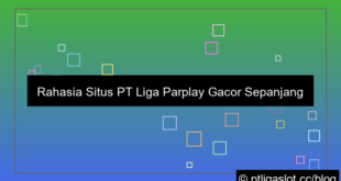 situs pt liga parplay gacor sepanjang hari