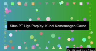 visual situs pt liga parplay gacor setiap hari