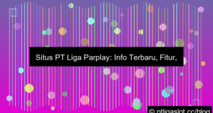 visual situs pt liga parplay info terbaru