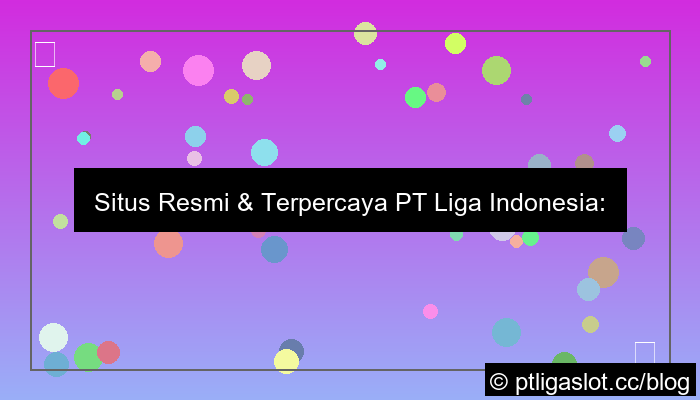 visual situs pt liga parplay paling update