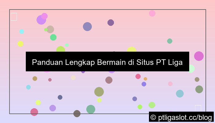 situs pt liga parplay panduan bermain
