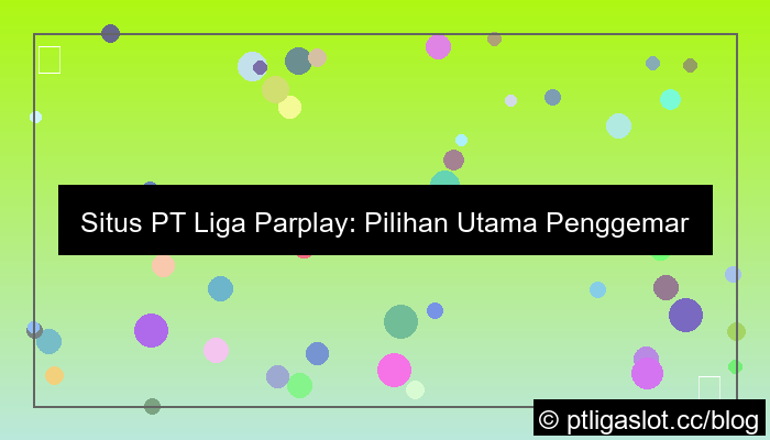 grafik situs pt liga parplay pilihan utama