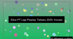 desain situs pt liga parplay terbaru 2025