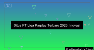 situs pt liga parplay terbaru 2026